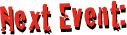 Next Event: