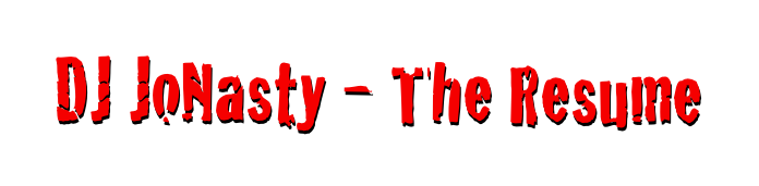 DJ JoNasty - The Resume